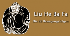Die 66 Bewegungsfolgen des Liu He Ba Fa